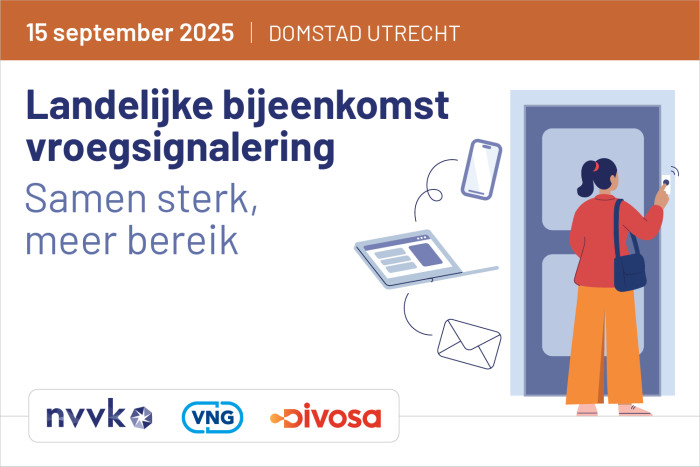 Banner landelijke bijeenkomst vroegsignalering met als thema Samen sterk, meer bereik